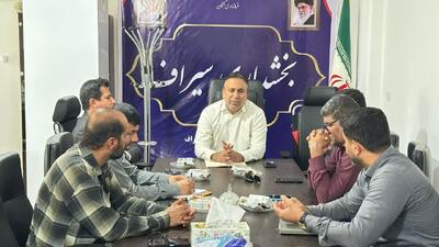 بخشدار سیراف: پیگیری جدی برای احیای گمرک در دستور کار است