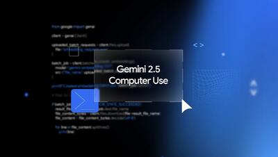 گوگل مدل Gemini 2.5 Computer Use را با قابلیت کنترل مرورگر معرفی کرد