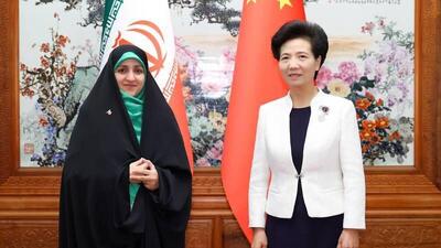  ایران آماده گسترش همکاری با چین در حوزه اشتغال و توانمندسازی بانوان است