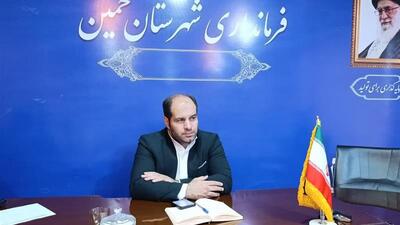  فرماندار خمین: هفته فرهنگی فرصتی برای نمایش ظرفیت‌های شهرستان است