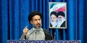 امام جمعه موقت تهران: باید قدرت داشت تا دشمن تصور حمله به مرزهای دریایی، هوایی و زمینی را نداشته باشد