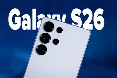  هر آنچه در مورد گلکسی S26 و S26 اولترا شرکت سامسونگ می‌دانیم - گیمفا