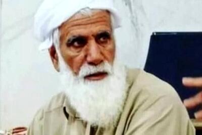  «ملاکمال صلاحی‌زهی» از معتمدین بلوچ ترور شد    ‌