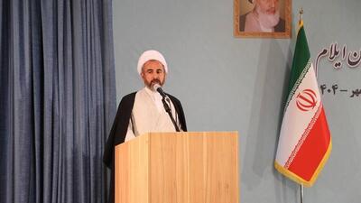 امام جمعه ایلام: برخورد قاطع با ریشه‌های فساد خواسته مردم از مسوولان نظام است