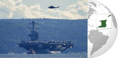  پهلو گرفتن ناوشکن آمریکا در ترینیداد و نزدیک شدن ناو هواپیمابر هم به سواحل ونزوئلا / احتمال حمله آمریکا به ونزوئلا و کلمبیا