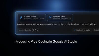 ویژگی Vibe Coding به Google AI Studio آمد؛ ساخت اپ با هوش مصنوعی