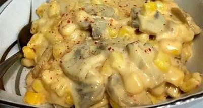  طرز تهیه ذرت مکزیکی با قارچ و پنیر پیتزا با روش خانگی + نکات مهم