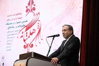  وزیر امور خارجه: رسانه، میدان و دیپلماسی سه ضلع مکمل قدرت ملی هستند