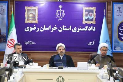  رئیس کل دادگستری استان خراسان رضوی:  باید مردم احساس امنیت و مجرم احساس ناامنی کند