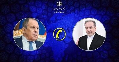  رایزنی عراقچی و لاوروف درباره موضوعات منطقه‌ای و بین‌المللی