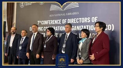  تأکید رئیس کتابخانه ملی ایران بر همکاری‌های منطقه‌ای و تحول دیجیتال در کنفرانس اکو