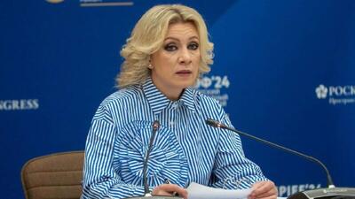  اظهارات کلیدی ماریا زاخارووا، سخنگوی وزارت امور خارجه روسیه: