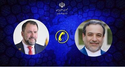  گفت‌وگوی تلفنی عراقچی با وزیر خارجه ونزوئلا؛ حرکات اسرائیل در منطقه کارائیب خطری بزرگ برای آن منطقه است