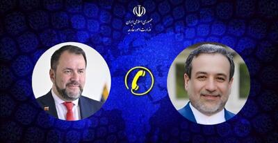  گفتگوی تلفنی عراقچی و وزیر امور‌خارجه ونزوئلا