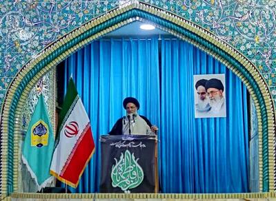  امام جمعه یاسوج: همه جریان‌های سیاسی و مردم از دولت حمایت کنند