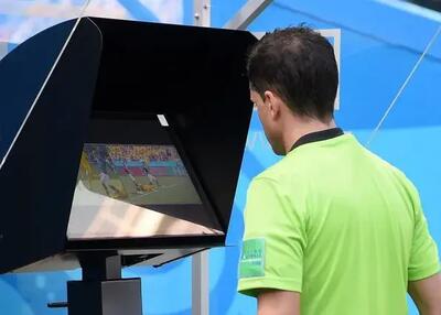  احتمال تغییر بزرگ نقش وی ای آر در جام جهانی