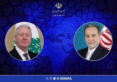  دعوت عراقچی از همتای لبنانی برای سفر به تهران