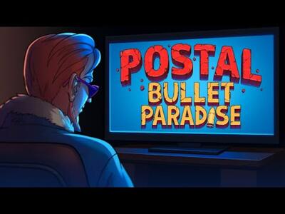  بازی Postal: Bullet Paradise تنها دو روز پس از رونمایی لغو شد - گیمفا