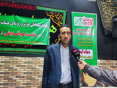  هیئات مذهبی محور اصلی فعالیت‌های فرهنگی و اجتماعی هستند