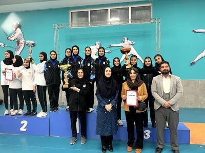  عنوان سوم نماینده فارس در لیگ دسته یک شمشیربازی بانوان کشور