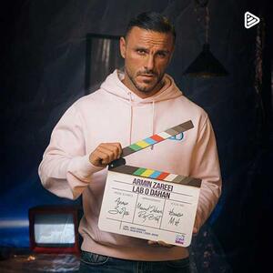 آهنگ «لب و دهن» با صدای آرمین زارعی