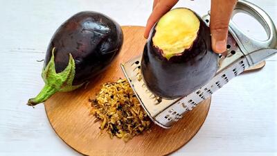  غذای ساده و خوشمزه / بادمجان را رنده کن و یک غذای جدید و خوش طعم بساز
