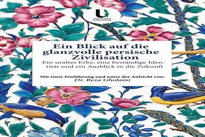 انتشار کتاب «نگاهی به تمدن شکوهمند ایرانی» در اتریش