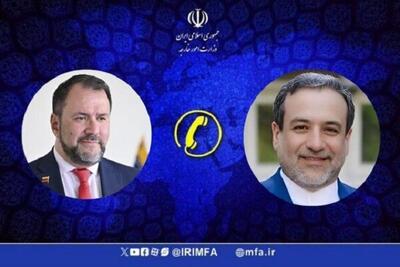  جزئیات گفت‌وگوی عراقچی و وزیر خارجه ونزوئلا