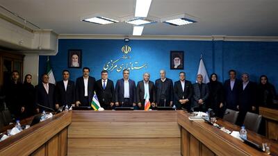  دفتر دائمی تجاری ایران در ازبکستان تاسیس شود | هدفگذاری ۳۰۰ میلیون دلاری تجارت استان مرکزی با ازبکستان