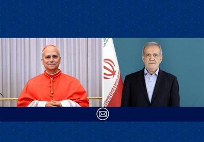  پیام تبریک پزشکیان به رهبر کاتولیک‌های جهان
