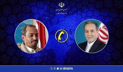 تماس تلفنی سرپرست وزارت خارجه دولت تغییر و سازندگی یمن با عراقچی