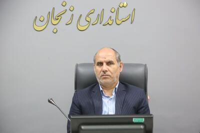 زنجان برای تکمیل زیرساخت‌ها به ۳۰ همت اعتبار نیاز دارد