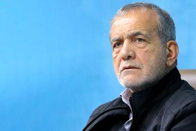 اولین واکنش پزشکیان به اعتراضات اخیر