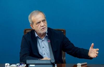 پزشکیان: مردم ناراضی هستند؛ ما مقصریم؛ دنبال آمریکا نگردید