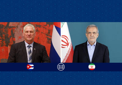  پیام پزشکیان به رئیس جمهور کوبا