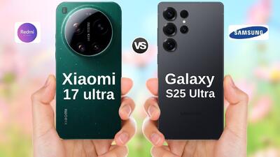  مقایسه شیائومی ۱۷ اولترا با سامسونگ گلکسی S25 اولترا