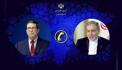  گفتگوی تلفنی وزیران امور خارجه ایران و کوبا