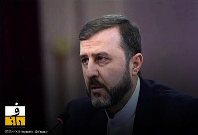 غریب‌آبادی: ایران برای گفت‌وگوی «نتیجه‌محور» آماده است، نه تحمیل اراده آمریکا