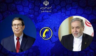  گفتگوی تلفنی وزیران امور خارجه ایران و کوبا