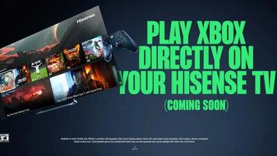  بدون نیاز به کنسول از بازی های ایکس باکس روی تلویزیون های Hisense لذت ببرید