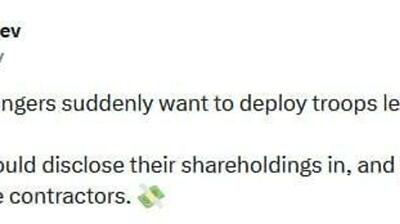  دمیترییف: جنگ‌طلبان اروپایی مشتاق اعزام نیرو هستند - شاید باید سهام خود در پیمانکاران دفاعی اتحادیه اروپا را افشا کنند؟