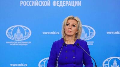  زاخارووا: مسکو در ارتباط مستمر با تهران است  