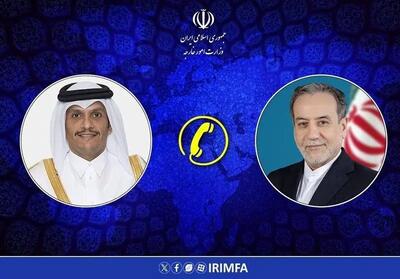  عراقچی با وزیر امور خارجه قطر تلفنی گفت‌وگو کرد