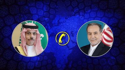 گفت‌وگوی تلفنی عراقچی و همتای عربستانی