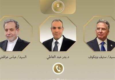  تماس تلفنی وزیر خارجه مصر با عراقچی و ویتکاف