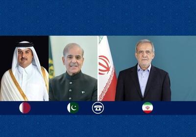  پزشکیان در گفت‌وگوی تلفنی با سران قطر و پاکستان: اگر امریکا به‌دنبال دیپلماسی واقعی است، باید به اقدامات تحریک آمیز پایان دهد
