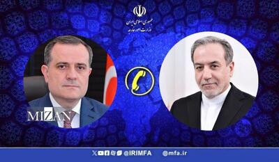 رایزنی عراقچی و وزیر خارجه جمهوری آذربایجان