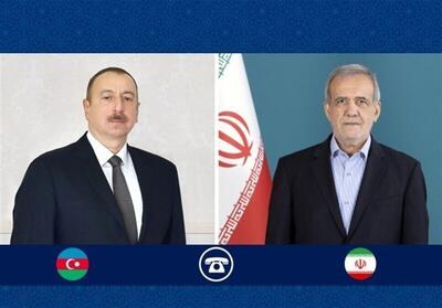  علی‌اف در تماس با پزشکیان: برای کمک به تنش‌زدایی در منطقه آماده‌ایم