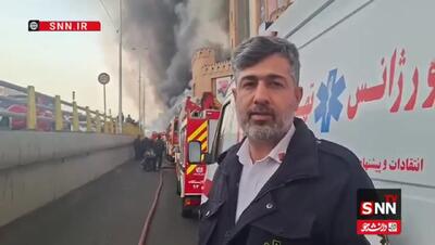 حادثه آتش سوزی بازار جنت تا کنون مصدومی نداشته است + ویدئو