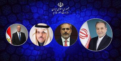  گفت‌وگوی عراقچی با وزیران خارجه ترکیه، مصر و عربستان سعودی